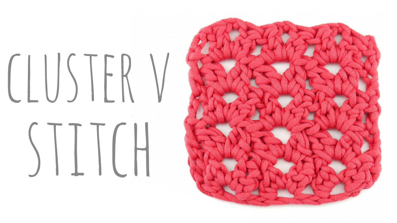 Crochet Cluster V Stitch